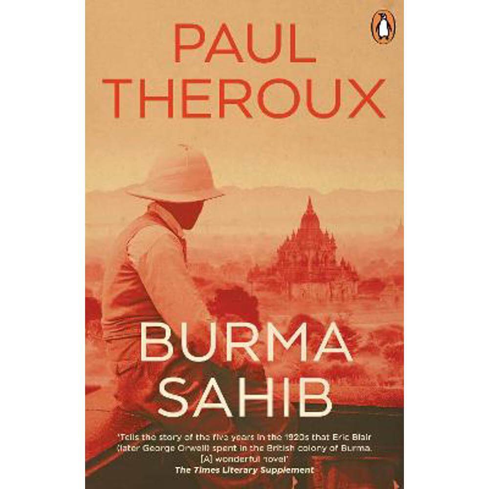 Burma Sahib (Paperback) - Paul Theroux